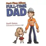 PART-TIME MINER, FULL-TIME DAD