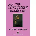 THE PERFUME HANDBOOK