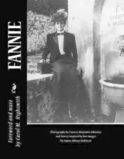 Fannie: Poems inspired by Frances "Fannie" Benjamin Johnston by Simon Johann And