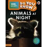 BBC EARTH DO YOU KNOW...? LEVEL 2: ANIMALS AT NIGHT/LADYBIRD【禮筑外文書店】