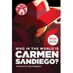 WHO IN THE WORLD IS CARMEN SANDIEGO?