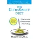 The Ultrasimple Diet: Kick-Start Your Metabolism and Safely Lose Up to 10 Pounds in 7 Days