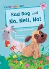 Elizabeth Dale Bad Dog and No, Nell, No! (Paperback) Maverick Early Readers