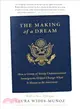 The Making of a Dream ― How a Group of Young Undocumented Immigrants Helped Change What It Means to Be American