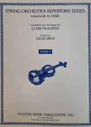 String Orchestra Repertoire Series, Classic, Violin 1 by Clark McAlister - NEW