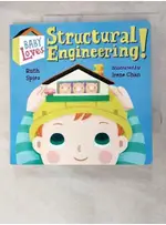 BABY LOVES STRUCTURAL ENGINEERING_SPIRO, 【T3／少年童書_AOL】書寶二手書