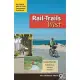 Rail-Trails West: The Official Rails-To-Trials Conservancy Guidebook: Covers Trails in California, Arizona, Nevada
