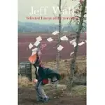 JEFF WALL: SELECTED ESSAYS AND INTERVIEWS