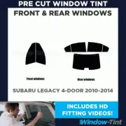 Pre Cut Window Tint For Subaru Legacy 4-Door 2010-2014 - Full Kit