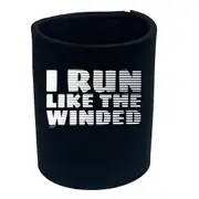 Run Like The Winded - Funny Novelty Stubby Holder