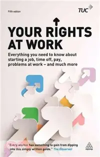 在飛比找三民網路書店優惠-Your Rights at Work：Everything