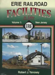 ERIE Railroad FACILITIES, Vol. 1: NEW JERSEY - (BRAND NEW BOOK)