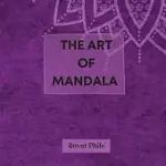 THE ART OF MANDALA