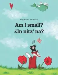 在飛比找博客來優惠-Am I small? ¿In nitz’’ na?: En