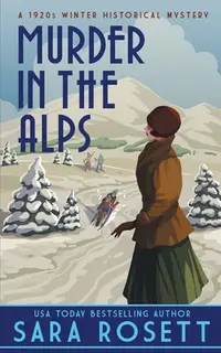 在飛比找誠品線上優惠-Murder in the Alps: A 1920s Wi