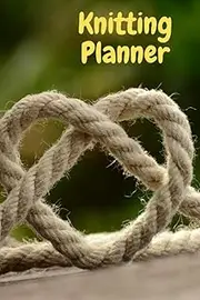 Knitting Planner: Logbook, Planner and Overview For Knitting and Knittingwear Designer: The Practical Tool To Record 58 Finished Work, future projects or Work-In-Progress. Softcover, 124 pages, 6 x9