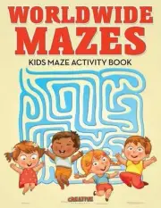 Worldwide Mazes: Kids Maze Activity Book by Creative Playbooks (English) Paperba