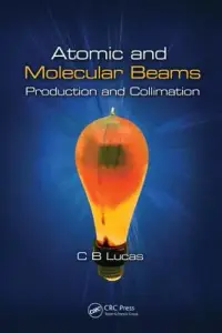 在飛比找博客來優惠-Atomic and Molecular Beams: Pr