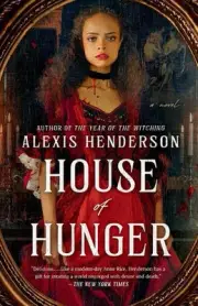 House of Hunger by Alexis Henderson Paperback Book