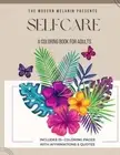 Self-Care: A Coloring Book For Adults by Modern Melanin LLC Paperback Book