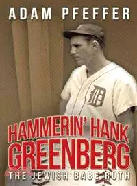 在飛比找三民網路書店優惠-Hammerin' Hank Greenberg ― The