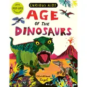 Curious Kids: Age of the Dinosaurs by Jonny Marx and Christiane Engel - Book