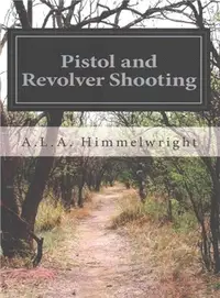 在飛比找三民網路書店優惠-Pistol and Revolver Shooting