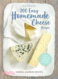 在飛比找三民網路書店優惠-200 Easy Homemade Cheese Recip