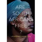 ARE SOUTH AFRICANS FREE?