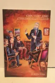 John Story Jenks A Great American Coin Collector by Kevin Flynn Softcover Book