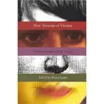 NEW VERSIONS OF VICTIMS: FEMINIST STRUGGLE WITH THE CONCEPT