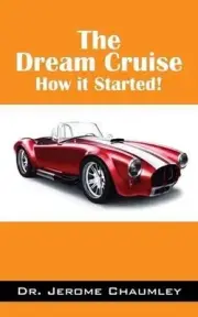 The Dream Cruise: How it Started! by Dr Jerome Chaumley (English) Paperback Book