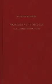 Wahrheiten und Irrtümer der Geistesforschung [German] by Steiner, Rudolf