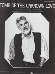 KENNY ROGERS "TOMB OF THE UNKNOWN LOVE" SHEET MUSIC-PIANO/VOCAL/GUITAR-1986-NEW