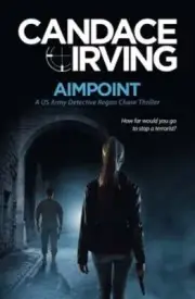 Aimpoint: A US Army Detective Regan Chase Thriller by Candace Irving: New