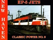 New Haven Railroad EP-5 Jets, Classic Power No. 9 Railroad Book