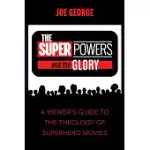 THE SUPERPOWERS AND THE GLORY