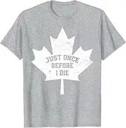 [JIAGANYI] Canada Maple Leaf Vintage Just Once Before I Die Toronto Canadian Pride T-Shirt