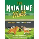 THE MAIN LINE MUTT: MAGGIE DOG LEARNS HER TRUE WORTH