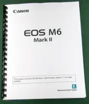 Canon EOS M6 Mark II Instruction Manual: In Color 606 Pages & Protective Covers