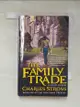 【書寶二手書T8／原文小說_GUF】The Family Trade_Stross, Charles