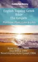 【電子書】English Tagalog Greek Bible - The Gospels - Matthew, Mark, Luke & John