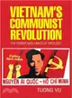 Vietnam's Communist Revolution ― The Power and Limits of Ideology