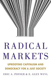 在飛比找誠品線上優惠-Radical Markets: Uprooting Cap