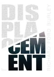 Displacement by Ford Burley, Richard [Hardback]