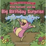 PINK HAMSTER AND THE BIG BIRTHDAY SURPRISE