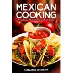 MEXICAN COOKING: A COOKBOOK OF AUTHENTIC MEXICAN FOOD RECIPES
