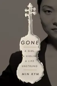 在飛比找博客來優惠-Gone: A Girl, a Violin, a Life