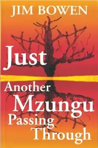 在飛比找三民網路書店優惠-Just Another Mzungu Passing Th