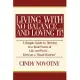 Living with No Balance ... and Loving It!: A Simple Guide to Thriving in a Real World of Life and Work... Even as a Road Warrior